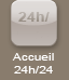 Accueil 24/24